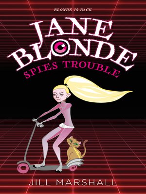 cover image of Jane Blonde Spies Trouble